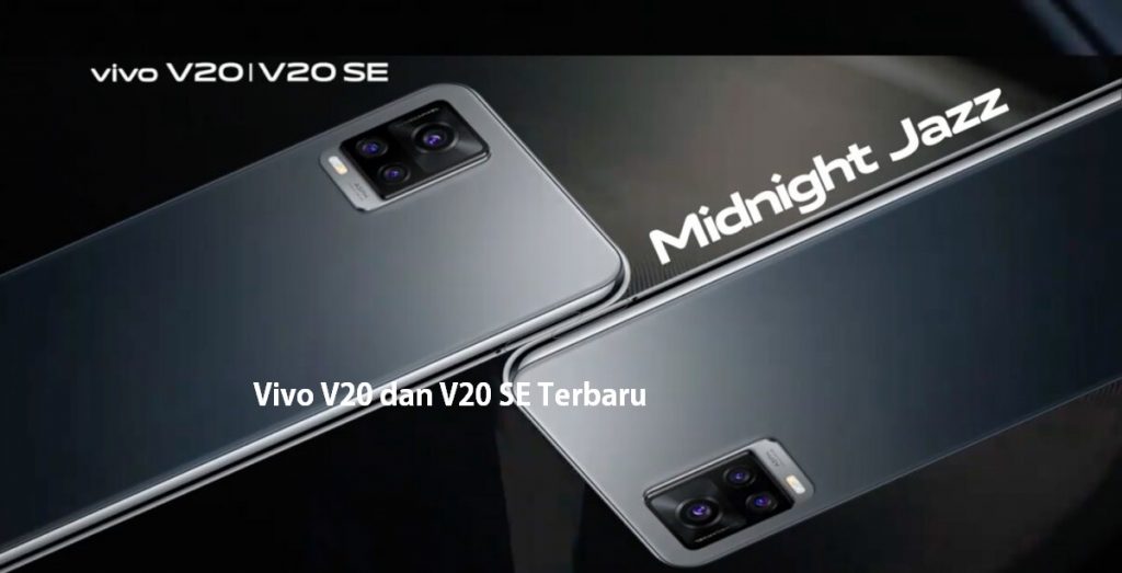 Vivo V20 Dan V20 Se Terbaru Telah Release Di Indonesia 